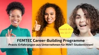 Das FEMTEC Career-Building Programme geht in eine neue Runde